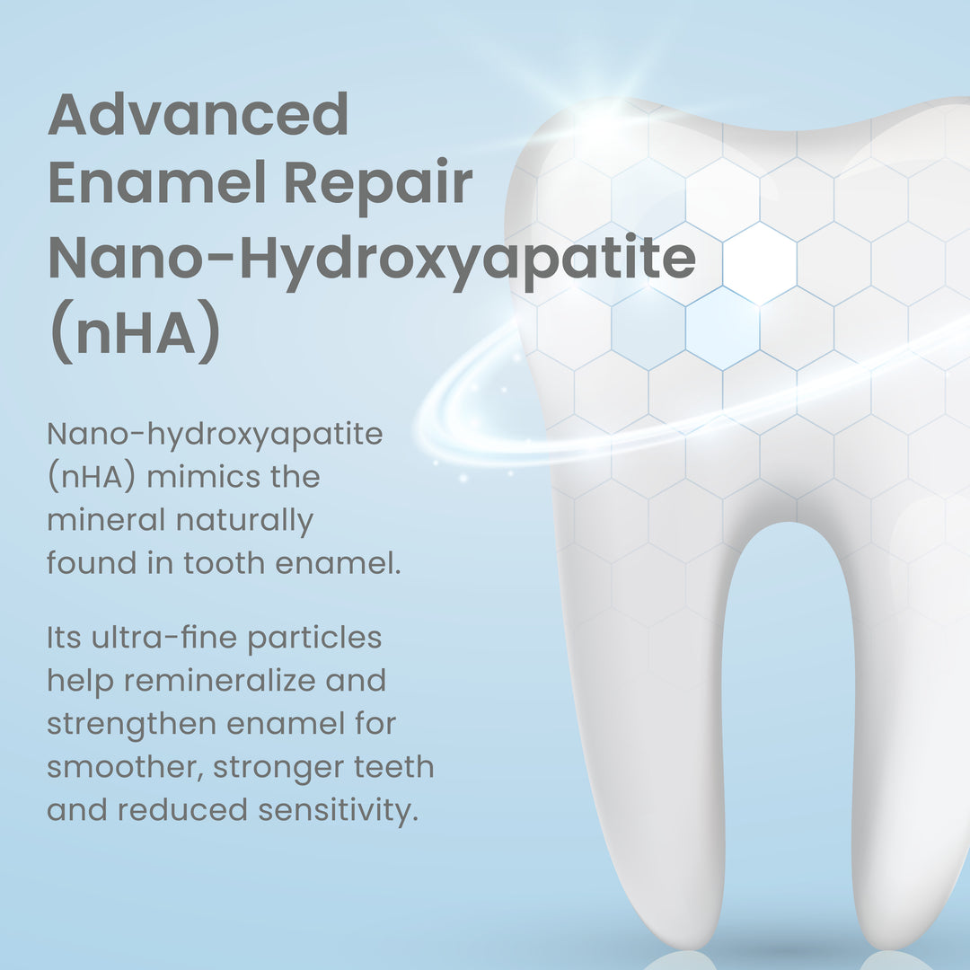 Nano-hydroxyapatite toothpaste helps remineralize and strengthen enamel and reduce sensitivity